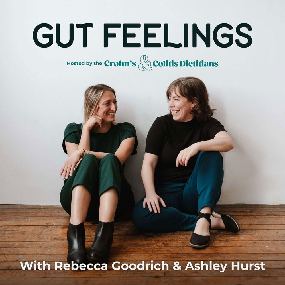 Gut Feelings Podcast cover hosted by the Crohn's and Colitis Dietitians