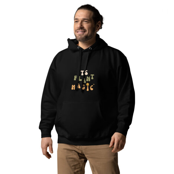 Plant Magic™ - Unisex Hoodie, It's plant magic - Image 2